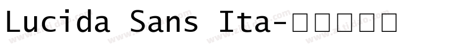 Lucida Sans Ita字体转换